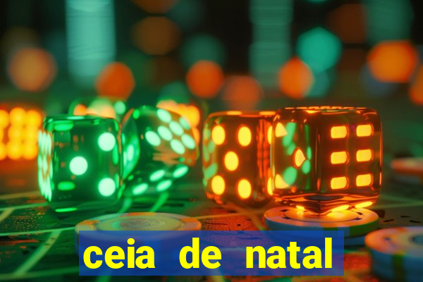 ceia de natal lista completa